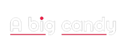 A Big Candy